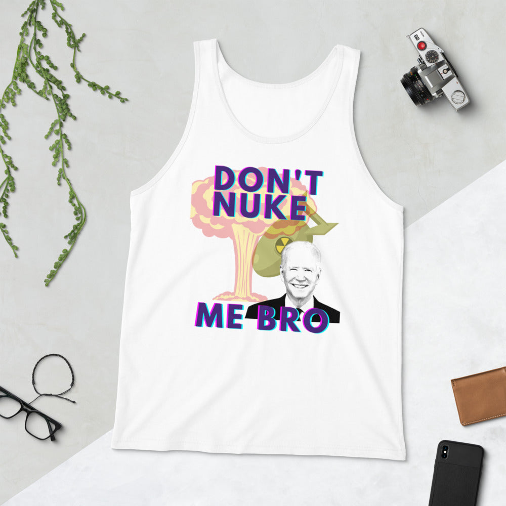 Don't Nuke Me Bro Unisex Tank Top - Proud Libertarian - The Brian Nichols Show