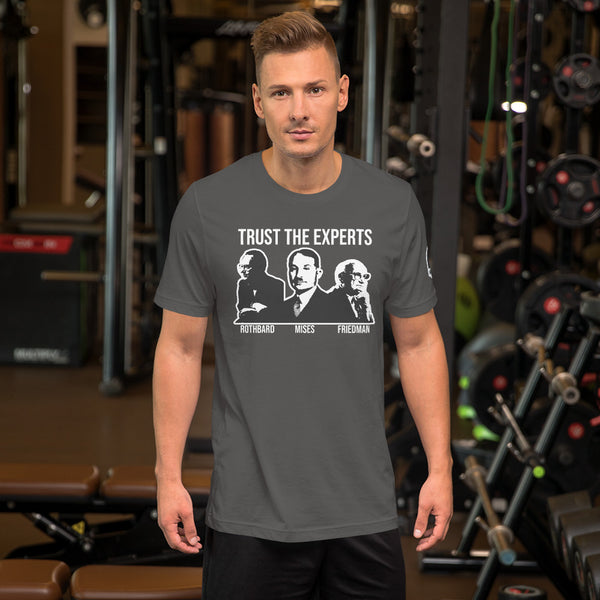 trust the Experts Short-Sleeve Unisex T-Shirt - Proud Libertarian - The Brian Nichols Show