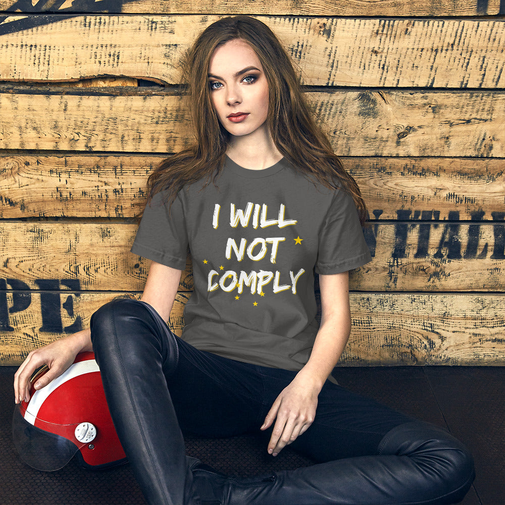 I WIll not Comply Short-Sleeve Unisex T-Shirt - Proud Libertarian - Alaska Libertarian Party