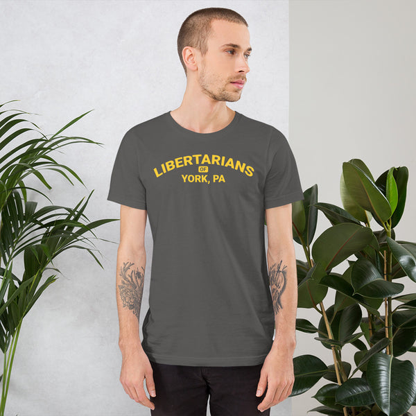 Libertarians of York PA Short-Sleeve Unisex T-Shirt - Proud Libertarian - Libertarian Party of Pennsylvania - York