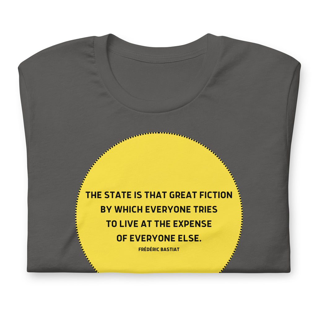 The state is that great fiction - Bastiat Short-Sleeve Unisex T-Shirt - Proud Libertarian - NewStoics