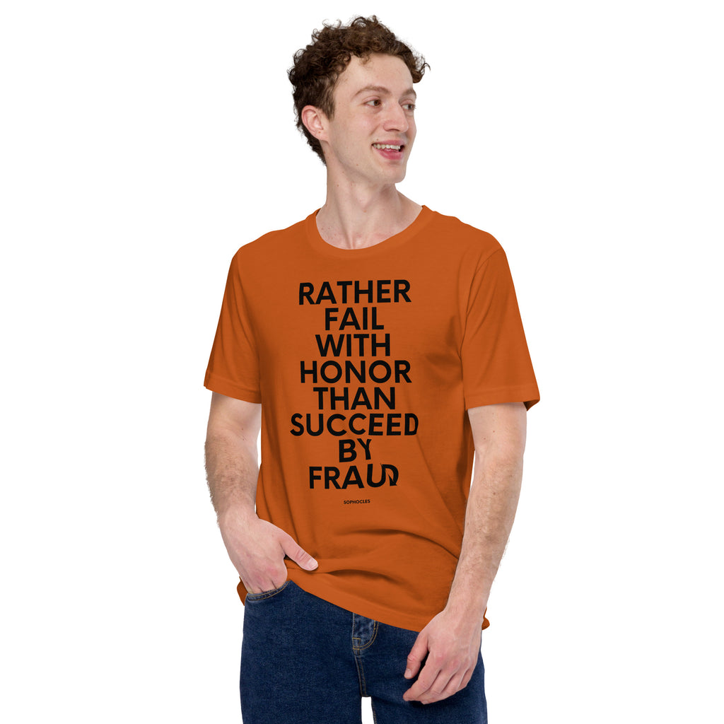 Rather Fail with Honor than Succeed by Fraud - Sophocles Short-Sleeve Unisex T-Shirt - Proud Libertarian - NewStoics