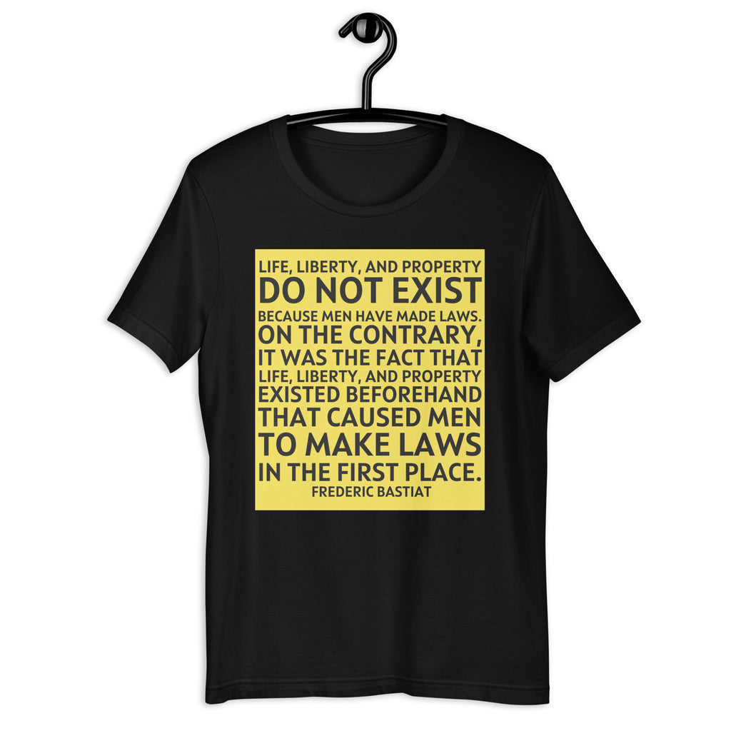 Life Liberty and Property - Frederic Bastiat Unisex t-shirt - Proud Libertarian - NewStoics