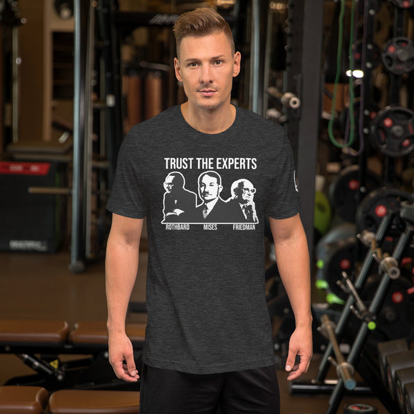 trust the Experts Short-Sleeve Unisex T-Shirt - Proud Libertarian - The Brian Nichols Show