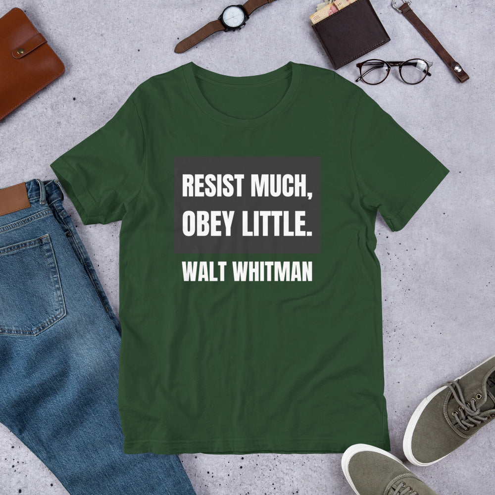 Resist Much Obey Little - Walt Whitman Unisex t-shirt - Proud Libertarian - NewStoics