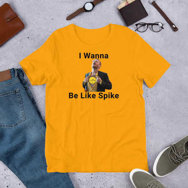 I Wanna Be Like Spike - LPTN Short-sleeve unisex t-shirt - Proud Libertarian - Libertarian Party of Tennessee