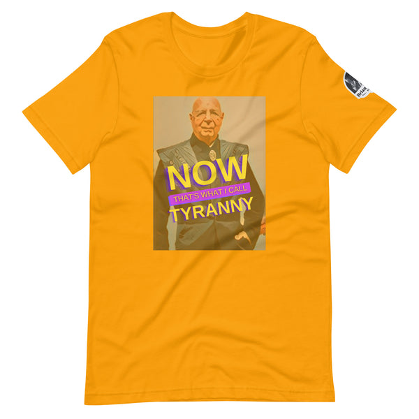 Now that's what I call Tyranny Unisex t-shirt - Proud Libertarian - The Brian Nichols Show