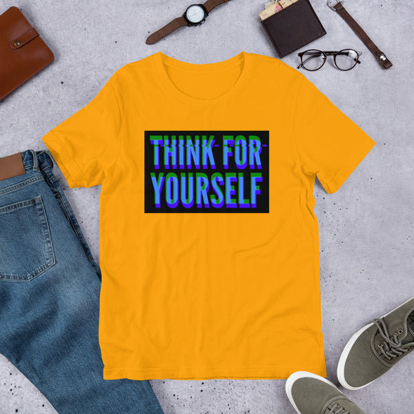 Think for Yourself Unisex t-shirt - Proud Libertarian - NewStoics