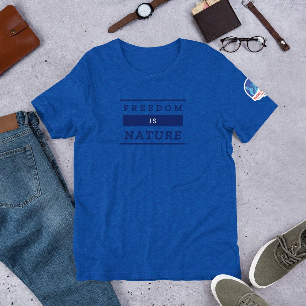 Freedom is Nature Short-Sleeve Unisex T-Shirt - Proud Libertarian - The Brian Nichols Show