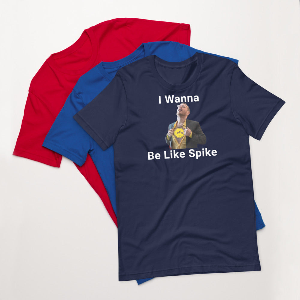 I Wanna Be Like Spike - LPTN Short-sleeve unisex t-shirt - Proud Libertarian - Libertarian Party of Tennessee