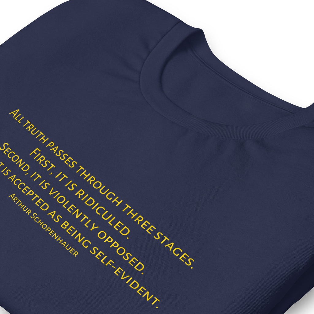 Three Stages Truth Passes Arthur Schopenhauer Unisex t-shirt - Proud Libertarian - NewStoics