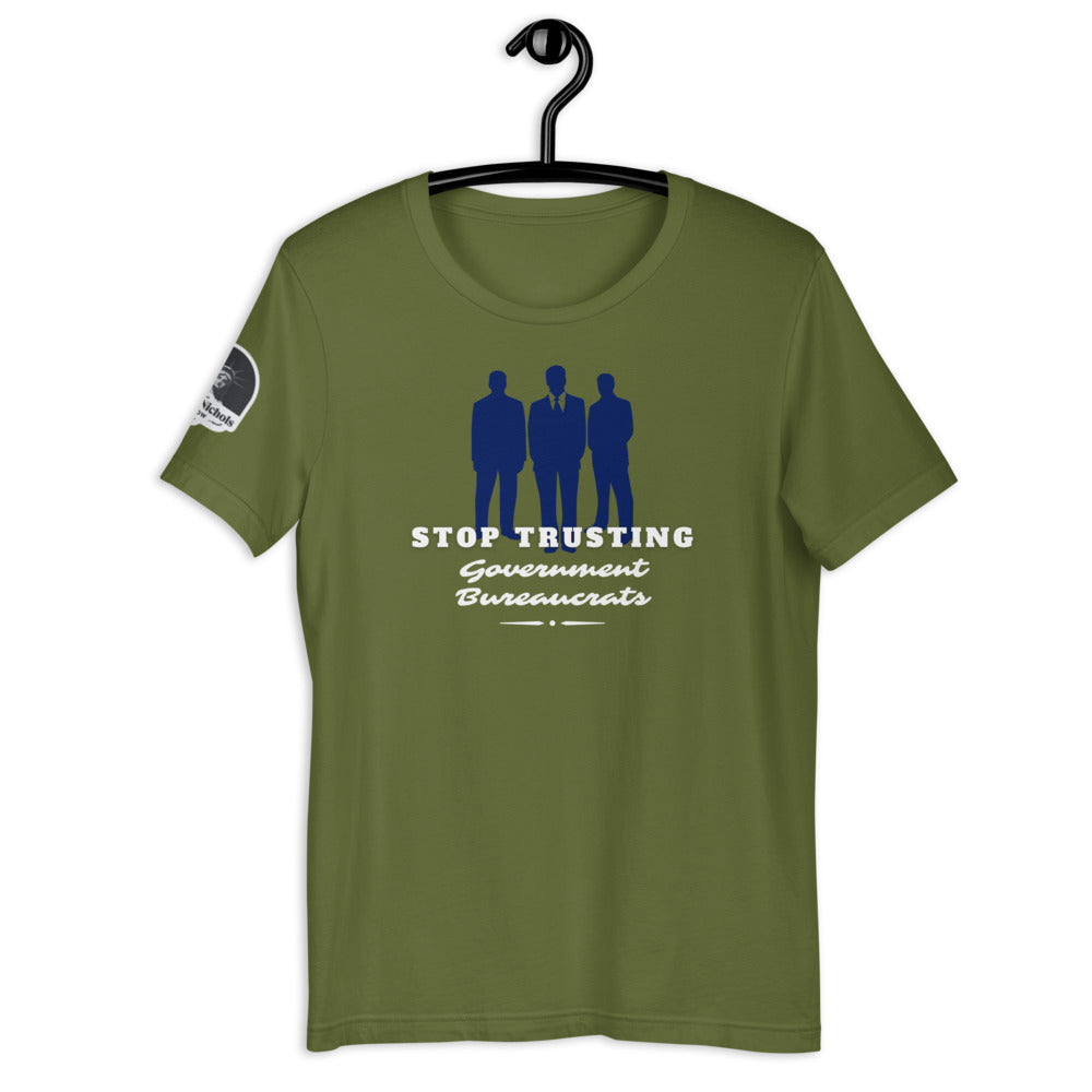 Stop Trusting Government Bureaucrats Short-Sleeve Unisex T-Shirt - Proud Libertarian - The Brian Nichols Show