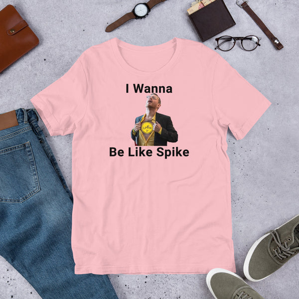 I Wanna Be Like Spike - LPTN Short-sleeve unisex t-shirt - Proud Libertarian - Libertarian Party of Tennessee