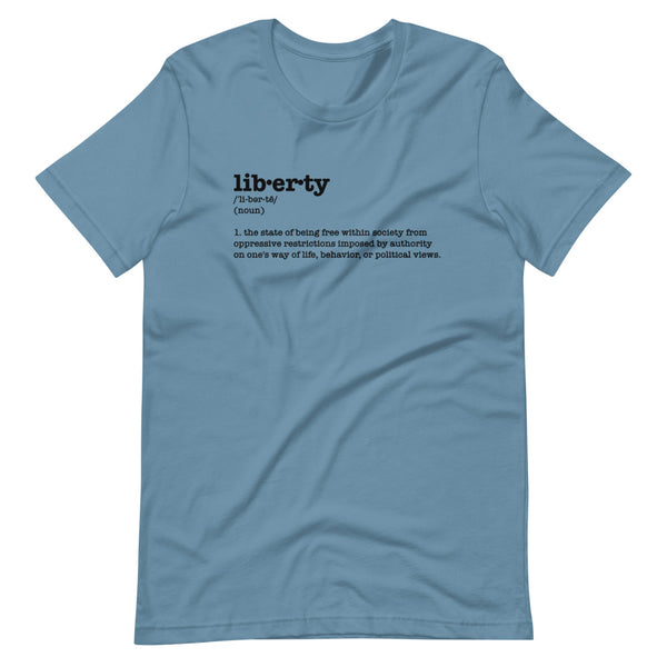 liberty defined unisex t-shirt - Proud Libertarian - Proud Libertarian