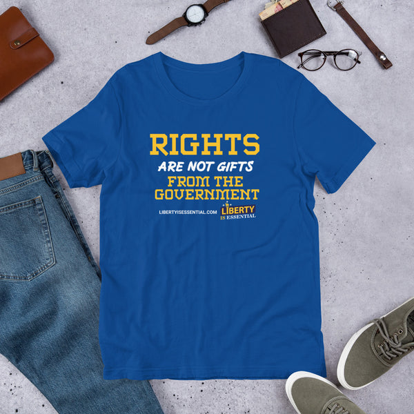 Rights are not Gifts from the Government Short-Sleeve Unisex T-Shirt - Proud Libertarian - Liberty is Essential