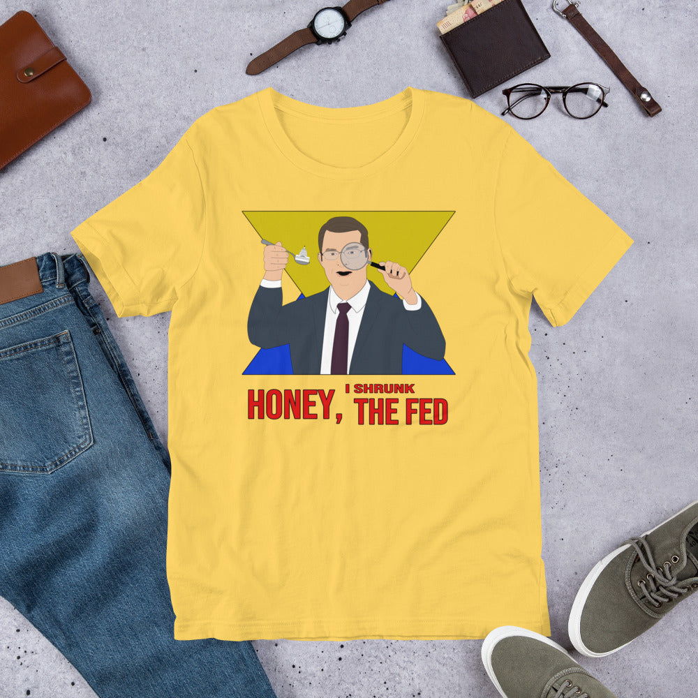 Honey I Shrunk the Fed Short-Sleeve Unisex T-Shirt - Proud Libertarian - Hunter Wynn Designs