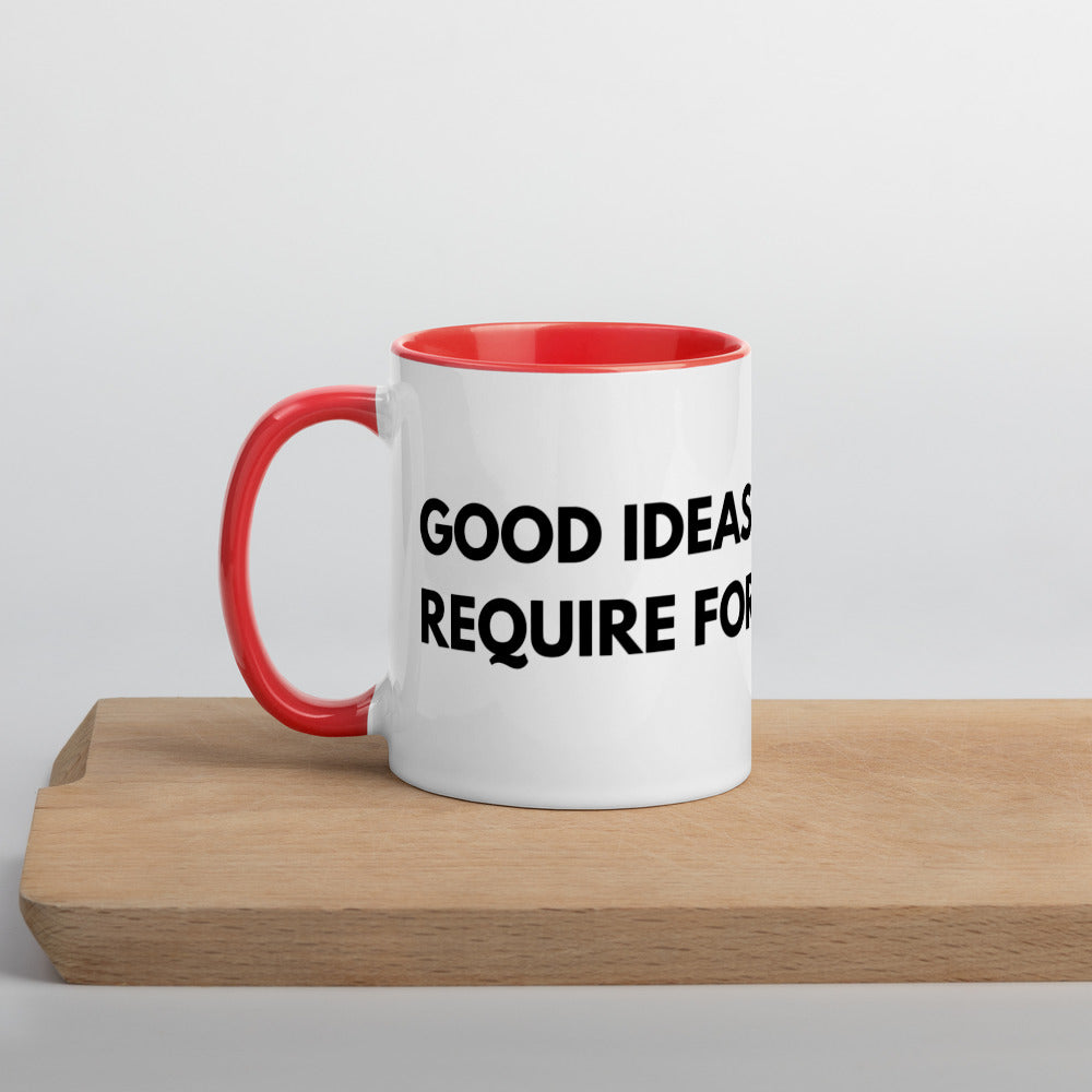 Good Ideas Don't Require Force Mug with Color Inside - Proud Libertarian - The Brian Nichols Show