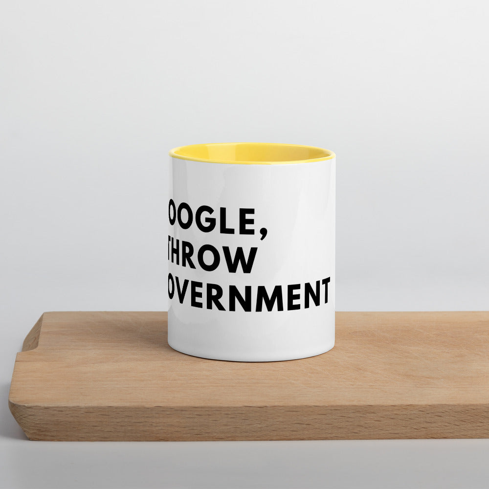 Hey Google, Overthrow the Government Mug with Color Inside - Proud Libertarian - The Brian Nichols Show