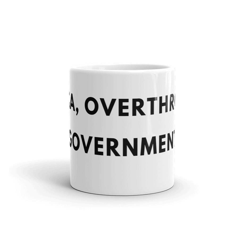 Alexa, Overthrow the Government White glossy mug - Proud Libertarian - The Brian Nichols Show