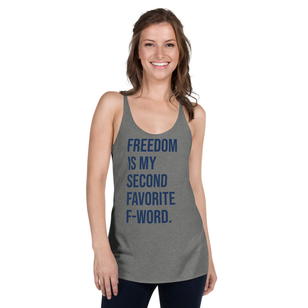 Freedom is my Second Favorite F-Word (Blue) Women's Racerback Tank - Proud Libertarian - People for Liberty