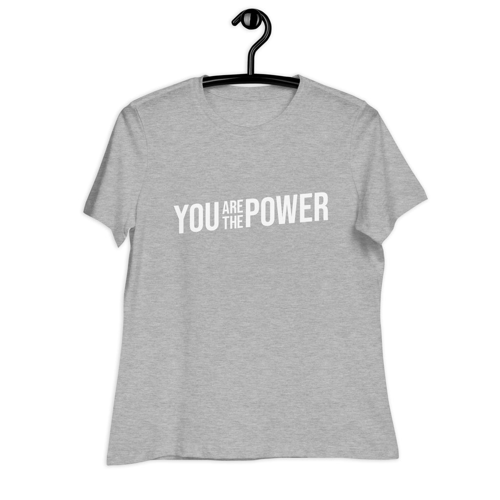 You are the Power Women's Relaxed T-Shirt - Proud Libertarian - You Are the Power